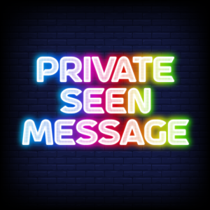 Private Seen Message