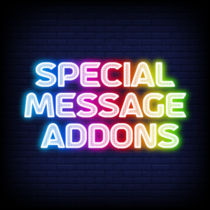 Special Message Addons